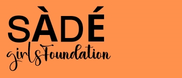 Sade Girls Foundation – Sade Girls Foundation